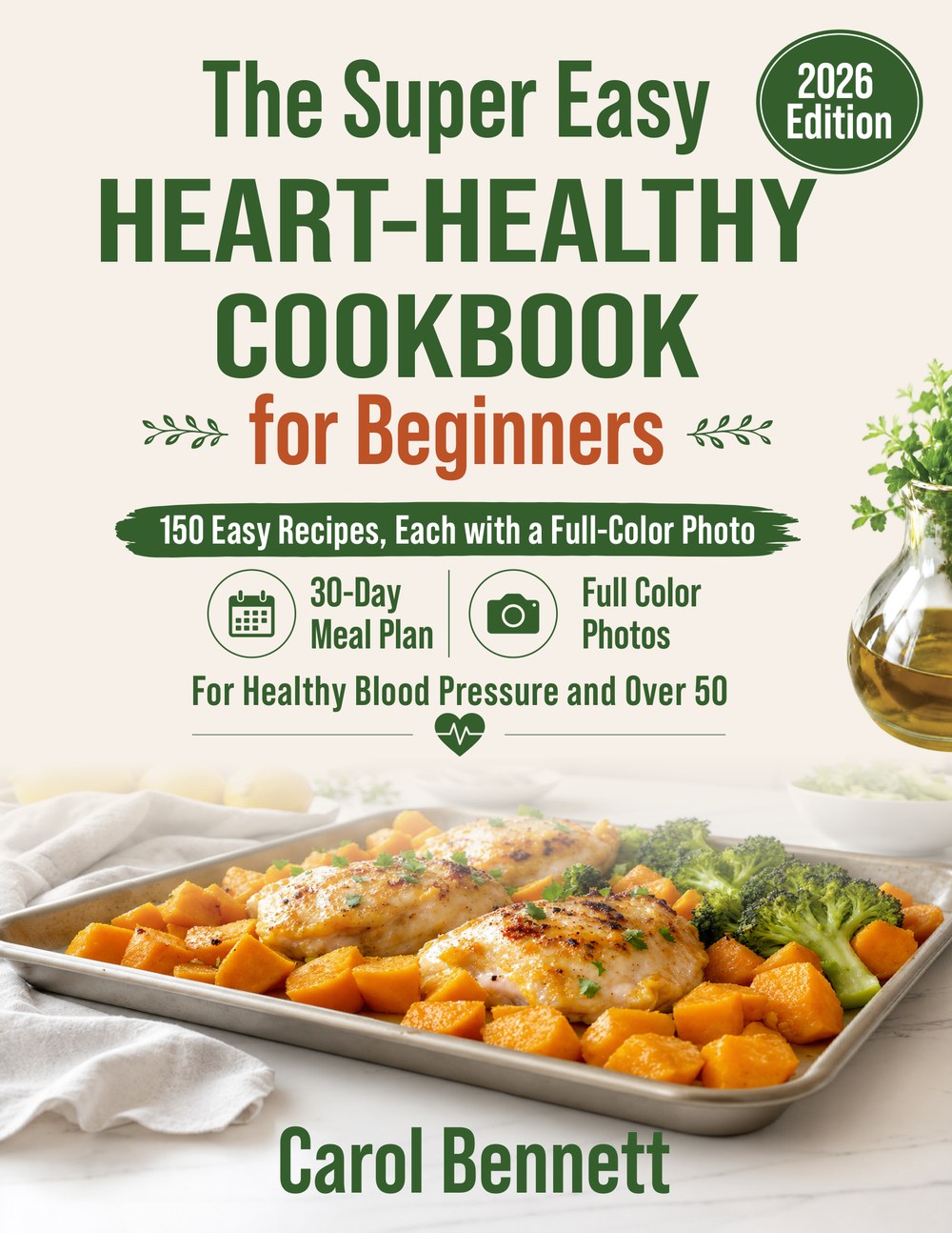 The Super Easy Heart-Healthy Cookbook for Beginners